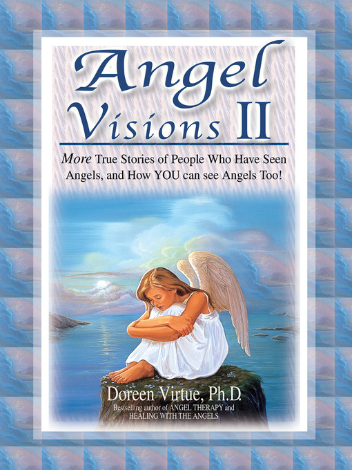 Title details for Angel Visions II by Doreen Virtue - Available